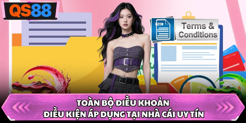 Toàn bộ điều khoản điều kiện áp dụng tại nhà cái uy tín